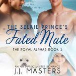 The Selkie Princes Fated Mate, J.J. Masters