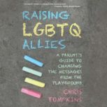 Raising LGBTQ Allies, Chris Tompkins