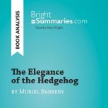 The Elegance of the Hedgehog by Murie..., Bright Summaries