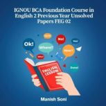 IGNOU BCA Foundation Course in Englis..., Manish Soni