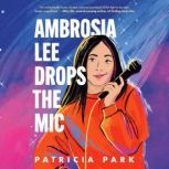 Ambrosia Lee Drops the Mic, Patricia Park