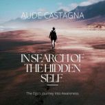 In Search of the Hidden Self, Aude Castagna
