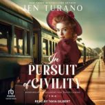 In Pursuit of Civility, Jen Turano