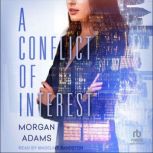 A Conflict of Interest, Morgan Adams