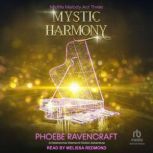 Mystic Harmony, Phoebe Ravencraft