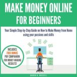 Make Money Online for Beginners, Daren H. Russell