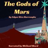 The Gods of Mars, Edgar Rice Burroughs