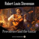 Providence and the Guitar, Robert Louis Stevenson