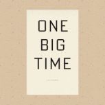 One Big Time, Lisa Fishman