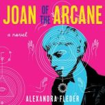 Joan of the Arcane, Alexandra Fleder