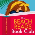 The Beach Reads Book Club, Kathryn Freeman