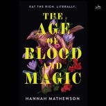 The Age of Blood and Magic, Hannah Mathewson
