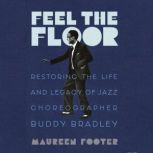 Feel the Floor, Maureen Footer
