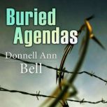 Buried Agendas, Donnell Ann Bell