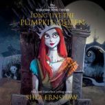 Long Live the Pumpkin Queen, Shea Ernshaw