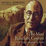 The Most Reluctant Convert, David C. Downing