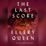 The Last Score, Ellery Queen