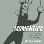 Momentum, Colin S. Smith