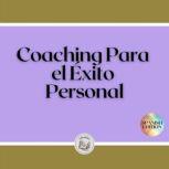 Coaching Para el Exito Personal, LIBROTEKA