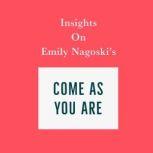 Insights on Emily Nagoski's Come As You Are, Swift Reads