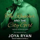The Rancher and the City Girl, Joya Ryan