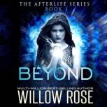 Beyond, Willow Rose