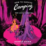 How to Survive Camping The Lady in C..., Bonnie Quinn