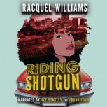 Riding Shotgun, Racquel Williams