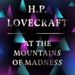 At the Mountains of Madness, H. P. Lovecraft