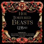 Her Tortured Beasts, E.P. Bali