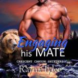 Engaging His Mate, Rayna Tyler