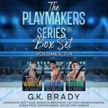 The Playmakers Series Box Set Volume..., G.K. Brady