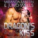 Dragon's Kiss, Miranda Martin