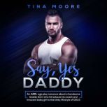 Say, Yes Daddy, Tina Moore