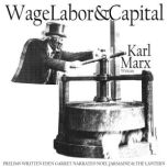 Wage Labour Capital, Karl Marx