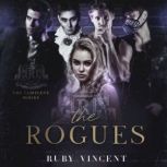 The Rogues Complete Series, Ruby Vincent