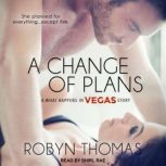 A Change of Plans, Robyn Thomas
