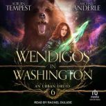 Wendigos in Washington, Auburn Tempest