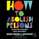 How to Abolish Prisons, Rachel Herzing