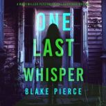 One Last Whisper The GovernessBook ..., Blake Pierce