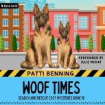 Woof Times, Patti Benning