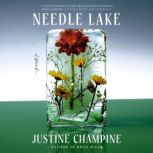 Needle Lake, Justine Champine