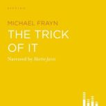 The Trick of It, Michael Frayn