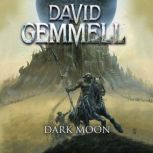 Dark Moon, David Gemmell