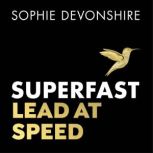 Superfast, Sophie Devonshire