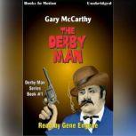 The Derby Man, Gary McCarthy