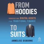 From Hoodies to Suits, Annelise Osborne