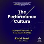 The Performance Culture, Khalil Smith