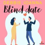 Blind Date, Debbie Ioanna