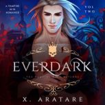 Ever Dark The Vampire King Returns, X. Aratare